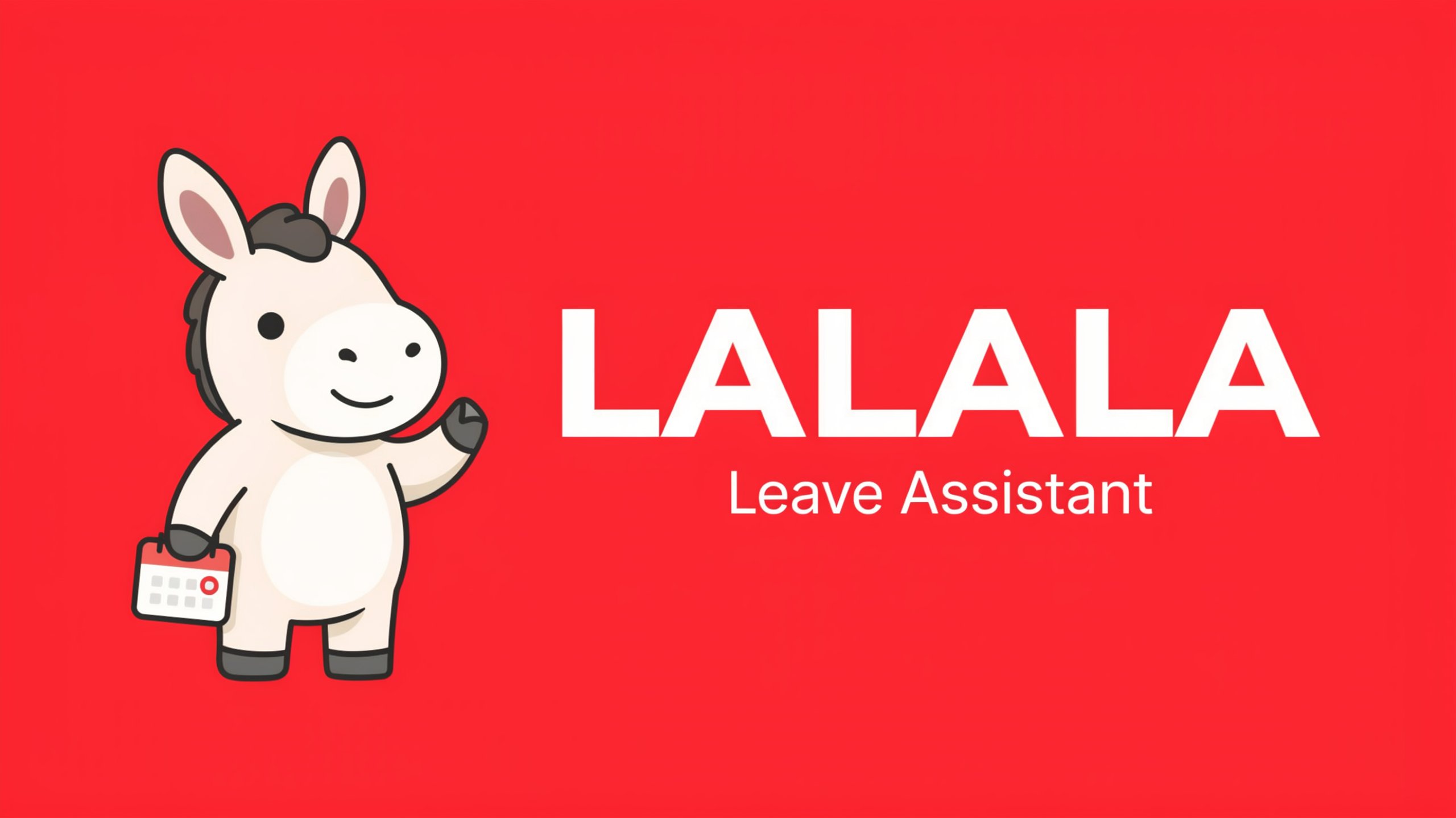 LALALA — Leave Assistant